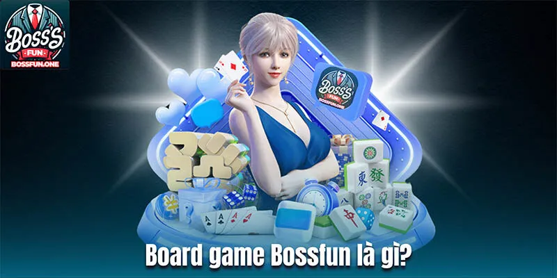 Board game Bossfun là gì?