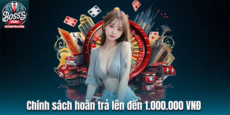 Chính sách hoàn trả lên đến 1.000.000 VNĐ cho khách hàng